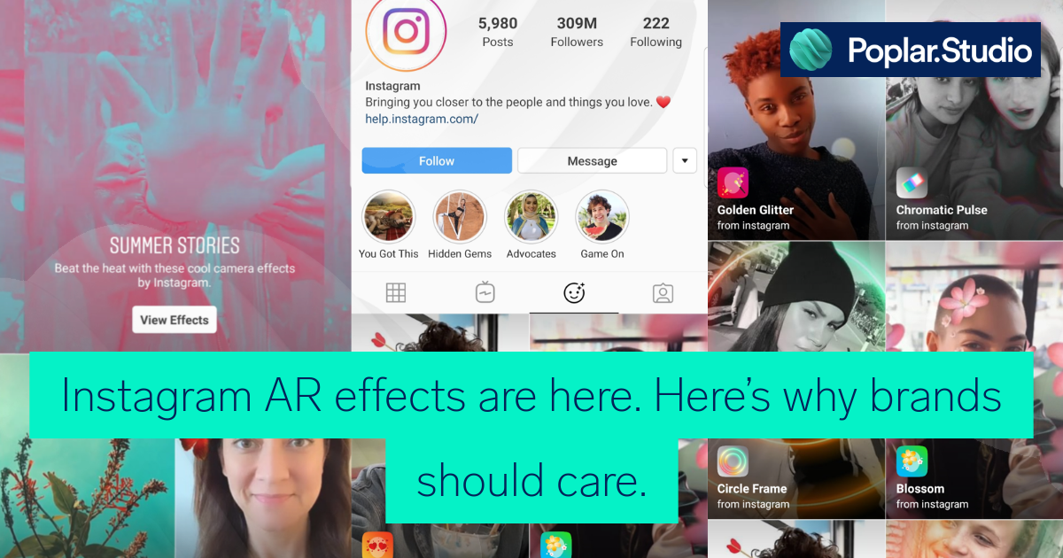 Instagram AR effects are here. Here’s why brands should care. Poplar